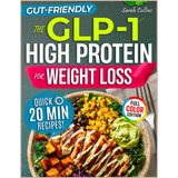 The GLP-1 High Protein Cookbook – Muscle-Saving, High-Protein Meal Plan for Ozempic, Wegovy, Mounjaro & Zepbound Users (30-Day Guide)