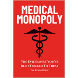 Medical Monopoly – Critical Perspectives on Modern Healthcare Systems, Industry Incentives & Patient Care Practices