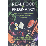 Real Food for Pregnancy – Evidence-Based Prenatal Nutrition Guide, Meal Plans & Healthy Pregnancy Diet Handbook